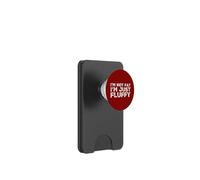 I'm Not Fat I'm Just Fluffy Funny Joke Sarcastico Distressed PopSockets PopWallet per MagSafe