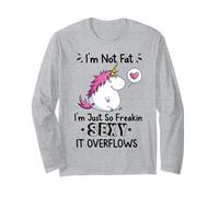 I'm Not Fat I'm Just So Freakin, Maglietta Sexy con Unicorno Maglia a Manica