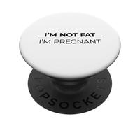 I'm Not Fat I'm Pregnant PopSockets PopGrip Adesivo