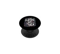 I'm Not Flirting, I'm Just Hot And I Like To Talk PopSockets PopGrip Adesivo