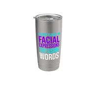 I'm Not Fluent In Facial Expressions Try Using Words - Bicchiere termico in acciaio inox doppia parete