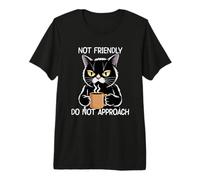 I'm Not Friendly Do Not Approach Maglietta Premium
