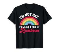 I'm Not Gay I'm Just A Fan of Rainbows | Funny LGBT Pride Maglietta