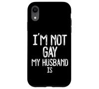 Im Not Gay My HUSBAND IS Divertente Gag Regalo Gay Coppia Sposata Custodia per iPhone XR