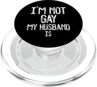 Im Not Gay My HUSBAND IS Divertente Gag Regalo Gay Coppia Sposata PopSockets PopGrip per MagSafe