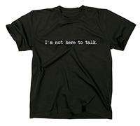 I'm not here to Talk Bodybuilding KDK Training T-Shirt, Nero , XL