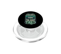 I'm Not Ignoring You I'm Just Tired Burnout introverso PopSockets PopGrip per MagSafe