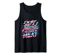 I'm Not Just A Mind I'm A Piece of Meat Mentalità - Canotta