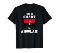 I'm Not Just Smart Angolan Bandiera Paese Angola Maglietta