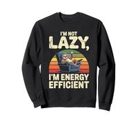 I'm Not Lazy I'm Energy Efficient Divertente Bradipo Rilassamento Felpa