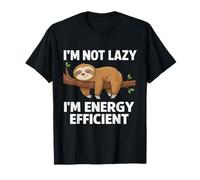 I'm Not Lazy I'm Energy Efficient Divertente Bradipo Umorismo pigro Maglietta