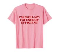 I'm Not Lazy I'm Energy Efficient Shirt Y2k Aesthetic Trendy Maglietta