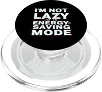 I'm Not Lazy I'm In Energy Saving Mode Divertente PopSockets PopGrip per MagSafe