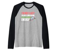 I'm Not Lazy I'm Just Conserving My Existential Energy Maglia con Maniche Raglan