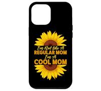 I'm Not Like A Regular Mom I'm A Cool Mom Girasole Parent Custodia per iPhone 12 Pro Max
