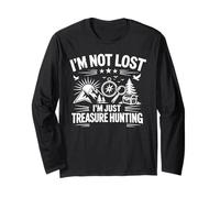 I'm Not Lost I'm Just Treasure Hunting Maglia a Manica