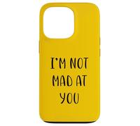 I'm not mad at you Idea divertente White Lie Party Custodia per iPhone 13 Pro