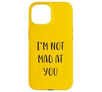 I'm not mad at you Idea divertente White Lie Party Custodia per iPhone 15