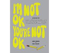 I'm Not OK, You're Not OK (Fill-in Book)