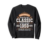 I'm Not Old I'm a Classic 1959 Legends Were Born in 1959 Felpa