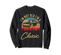 I'm Not Old I'm A Classic Old Car Retro Sunset Sun Vintage Felpa