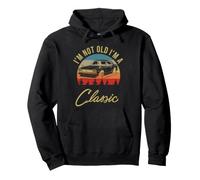 I'm Not Old I'm A Classic Old Car Retro Sunset Sun Vintage Felpa con Cappuccio