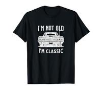 I'm Not Old I'm Classic, 50° 60° 70° compleanno amante dell'auto Maglietta