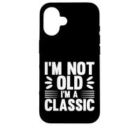 I'm Not Old I'm Classic, Back to Classics Graphic Designs Custodia per iPhone 16