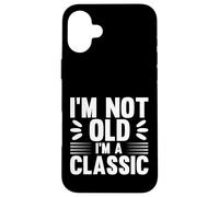 I'm Not Old I'm Classic, Back to Classics Graphic Designs Custodia per iPhone 16 Plus
