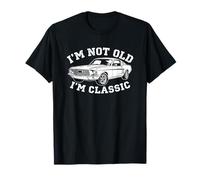 I'm Not Old (I'm Classic) - Funny Daying Novelty Car Guy Men Maglietta