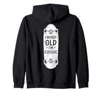 I'm Not Old I'm Classic Funny Vintage Skateboard Uomo Donna Felpa con Cappuccio