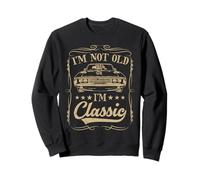 I'm not old I'm classic Vintage Muscle Car Funny Old Men Felpa