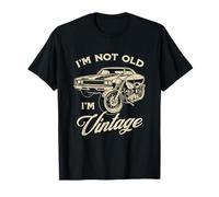 I'm Not Old I'm Vintage Funny Retro Car Motorcycle Men Women Maglietta