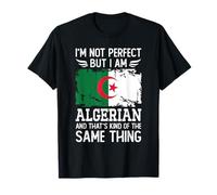 I'm Not Perfect but I am Algerian Algeria Flag Maglietta