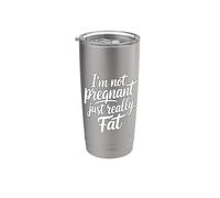 I'm Not Pregnant Just Really Fat Bicchiere termico in acciaio inox doppia parete