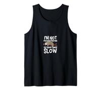 I'm Not Procrastinating I'm Taking Things Slow Canotta