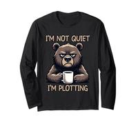 I'm Not Quiet I'm Plotting Maglia a Manica