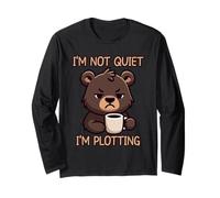 I'm Not Quiet I'm Plotting Maglia a Manica