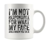I'M Not Responsible For What My Face Does When You Talk Sarcastic Tazze Da Caffè Con Manico Tazze In Ceramica Tazza Da Caffè 330Ml Per Uso Domestico Tè Ufficio
