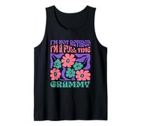 I'm Not Retired, I'm A Full Time Grammy Boho Flower Canotta