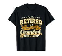 I'm Not Retired I'm A Professional Grandad Funny Retirement Maglietta