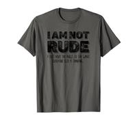 Im Not Rude I Just Have The Balls To Say What Everyone Think Maglietta