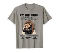 I'm not rude i just have the guts to say what Hedgehog funny Maglietta