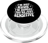 I'm Not Rude I'm Honest You're just Sensitive Sarcasm Citazione PopSockets PopGrip per MagSafe