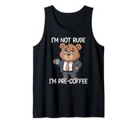 I'm Not Rude I'm Pre-Coffee Canotta