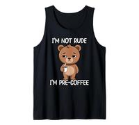 I'm Not Rude I'm Pre-Coffee Canotta