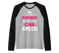 I'm Not Running This Is Normal CNA Speed Funny Nursing Citazione Maglia con Maniche Raglan