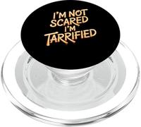 I'm Not Scared I'm Tarrified Tariff Economy Jokes - PopSockets PopGrip per MagSafe