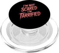 I'm Not Scared I'm Tarrified Tariff Economy Jokes - PopSockets PopGrip per MagSafe