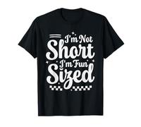 I'm Not Short Im Fun Size Funny Fun Size Citazione breve Persona Maglietta